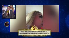 En transmisión en vivo, papá de Aby le prohíbe ir al programa