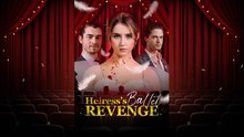 [ENGSUB] HEIRESS BALLET REVENGE.