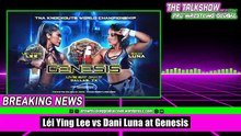 Léi Yǐng Lee vs Dani Luna at Genesis