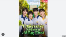Undercover Heiress at All-Boys School Full Movie English Sub