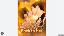 The Long Road Back to Her Drama Movies English Sub