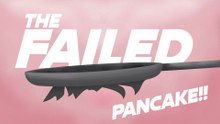 The Failed Pancake
