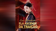 Coroa Reivindicada: Ela Ascende Da TraiçãO EpisóDio Completo