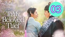 To My Beloved Thief Episode 3 Engsub