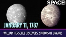 OTD In Space - January 11: William Herschel Discovers 2 Moons of Uranus