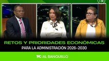 Al Banquillo - Retos y prioridades económicas para la administración 2026-2030 - Domingo 11 de enero 2026