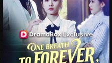 One Breath to Forever One Breath to Ruin Drama Movies English Sub