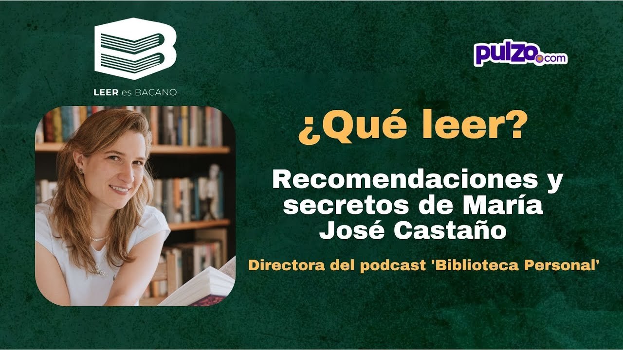 Hablamos de libros con María José Castaño: los mejores títulos y consejos para lectores  | Pulzo