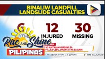 Bilang ng naitalang nasawi sa gumuhong landfill sa Cebu, umakyat na sa anim