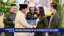 Apresiasi Atlet SEA Games 2025, Presiden Prabowo Serahkan Bonus Rp465 Miliar | KOMPAS PAGI