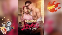 Cousins by Name Lovers in Secret Full Movie