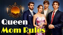 Queen Mom Rules (Dramabox) full movie