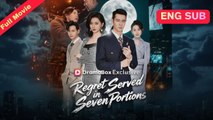 [Chinese] Regret Served in Seven Portions (EngSub)