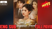 🔥 🔥 [Hot 2026] 🍀Love Lost, Vengeance Found -New Drama 2026 Full Engsub