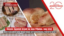 Classic spanish bread, nag-viral muli kasama ang bagong flavors niyo | Kapuso Mo, Jessica Soho
