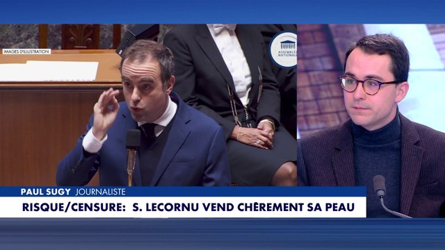L'édito de Paul Sugy : «Risque/censure, Sébastien Lecornu vend chèrement sa peau»