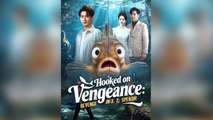 Hooked On Vengeance: Revenge In 3, 2, Splash - Full Movie