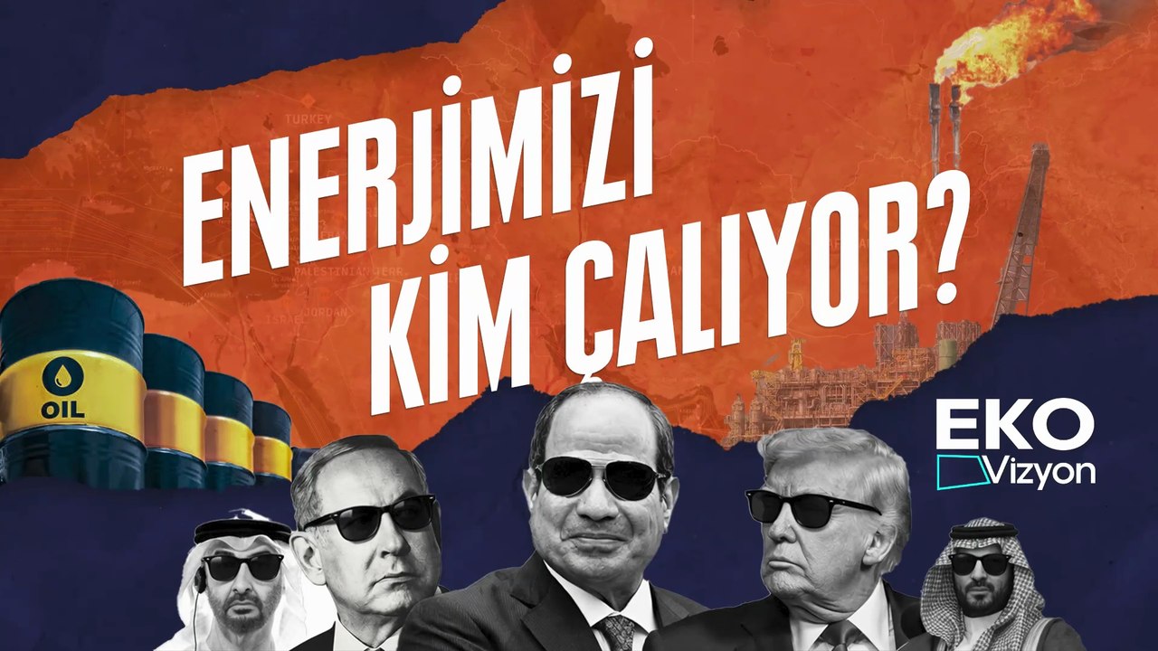 Eko Vizyon I Enerjimizi Kim Çalıyor?