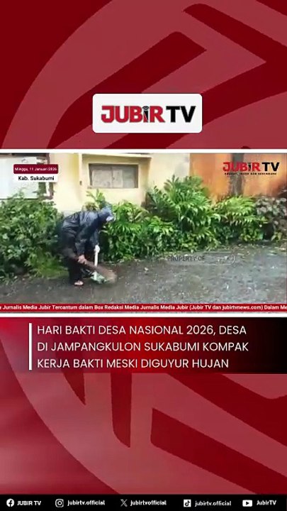 Hari Bakti Desa Nasional 2026, Desa di Jampangkulon Sukabumi Kompak Kerja Bakti Meski Diguyur Hujan