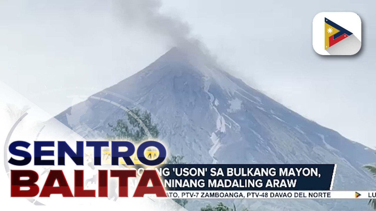 Pagdausdos ng 'uson' sa Bulkang #Mayon, naitala kaninang madaling araw; mga naitatalang aktibidad ng bulkan, nananatiling mataas