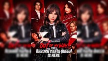 Out of my way! The Reborn Mafia Queen is Here - ReelShort New Movie!