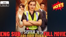 🔥 🔥 [Hot 2026] 🍀My Sister Is The Warlord Queen - Drama FULL MOVIES ENGLISH SUB