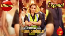 Doblado▶️Mi hermana es la Reina Caudillo ESPAÑOL LATINO Dailymotion #ReelShort