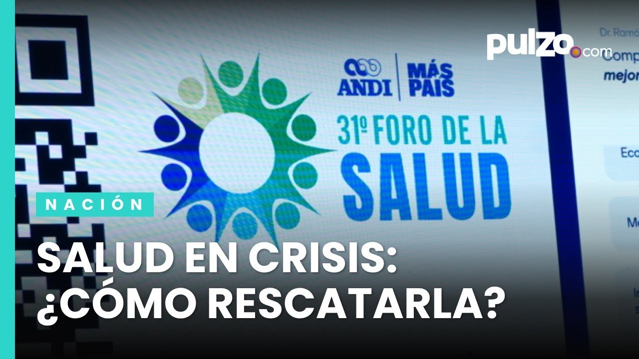 Salud en Colombia, en cuidados intensivos: radiografía y alternativas para la crisis | Pulzo