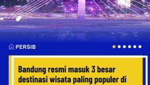 Bandung Tembus 3 Besar Destinasi Wisata Paling Populer di Asia Versi Agoda 2026