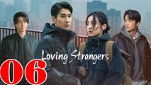 Loving Strangers (2026) EP 6 ENGSUB