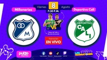 🔴 EN VIVO: Millonarios Vs Deportivo Cali HOY – Fecha 6 Liga BetPlay 2025-II | Pulzo Deportes