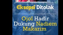 Eksepsi Ditolak, Ojol Hadir Dukung Nadiem Makarim!!