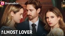 [ Hot 2026🔥] Almost Lover Full Movie _ Dramabox