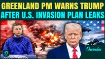 Greenland PM Warns Trump Breaking: ‘HANDS OFF OUR LAND’ PM Warns Trump After U.S Invasion Plan Leaks