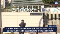 Endesa sufre un 'hackeo' que afecta a los datos de sus clientes de electricidad y gas en España