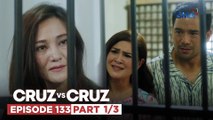 Cruz vs. Cruz: Felma at Hazel, nagpuksaan sa kulungan! (Episode 133 – Part 1/3)