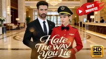 I Hate the Way You Lie  Full Movie HD - Drama ShortFilms Hot