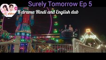 surely Tomorrow part 13 Hindi dub