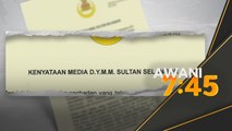 Sultan Selangor titah henti operasi di Tanjong Sepat