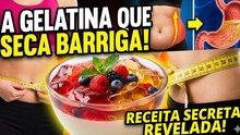 GELATINA EMAGRECEDORA: Como perder peso comendo doce todo dia!