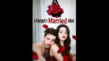I Forgot I Married Him - Drama FULL MOVIES ENGLISH SUB
