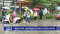 Banjir Rendam Pademangan hingga Cengkareng, Sejumlah Ruas Jalan di Jakarta Lumpuh | SAPA MALAM