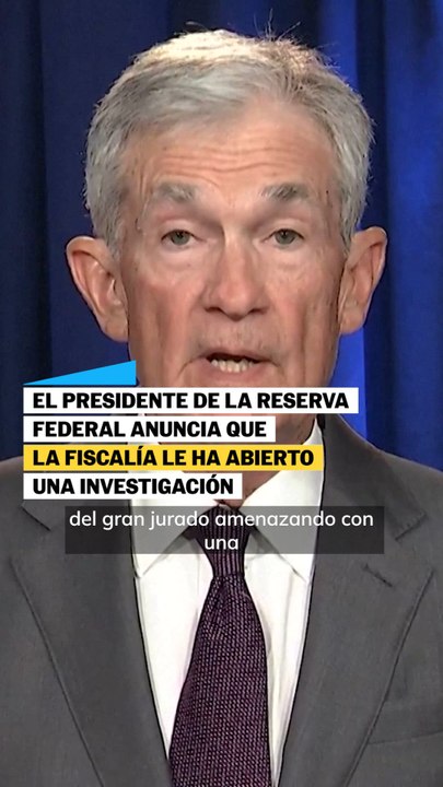 El presidente de la Reserva Federal anuncia que la Fiscalía le ha abierto una investigación penal