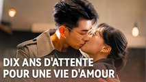 Dix ans d'Attente pour une Vie d'Amour - film complet