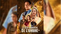 Le Roi Gardien de l’ombre | Fantasía y Acción | Película Completa HD | Subtitulada en Español