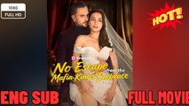 🔥 🔥 [Hot 2026] 🍀 Escape From The Mafia King's Embrace -New Drama 2026 Full Engsub