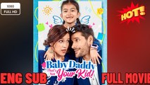 🔥 🔥 [Hot 2026] Baby Daddy That's Not Your Kid #FullMovie