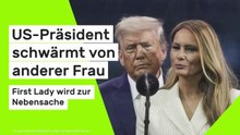Donald Trump: First Lady wird zur Nebensache - US-Präsident schwärmt von anderer Frau