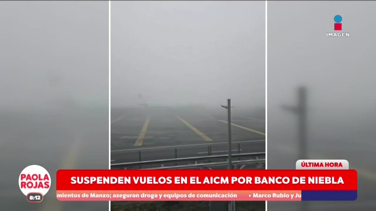 Suspenden vuelos en el AICM por banco de niebla | DPC con Paola Rojas