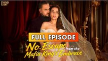 No Escape From The Mafia King's Embrace FULLMOVIE 2026 #englishsub